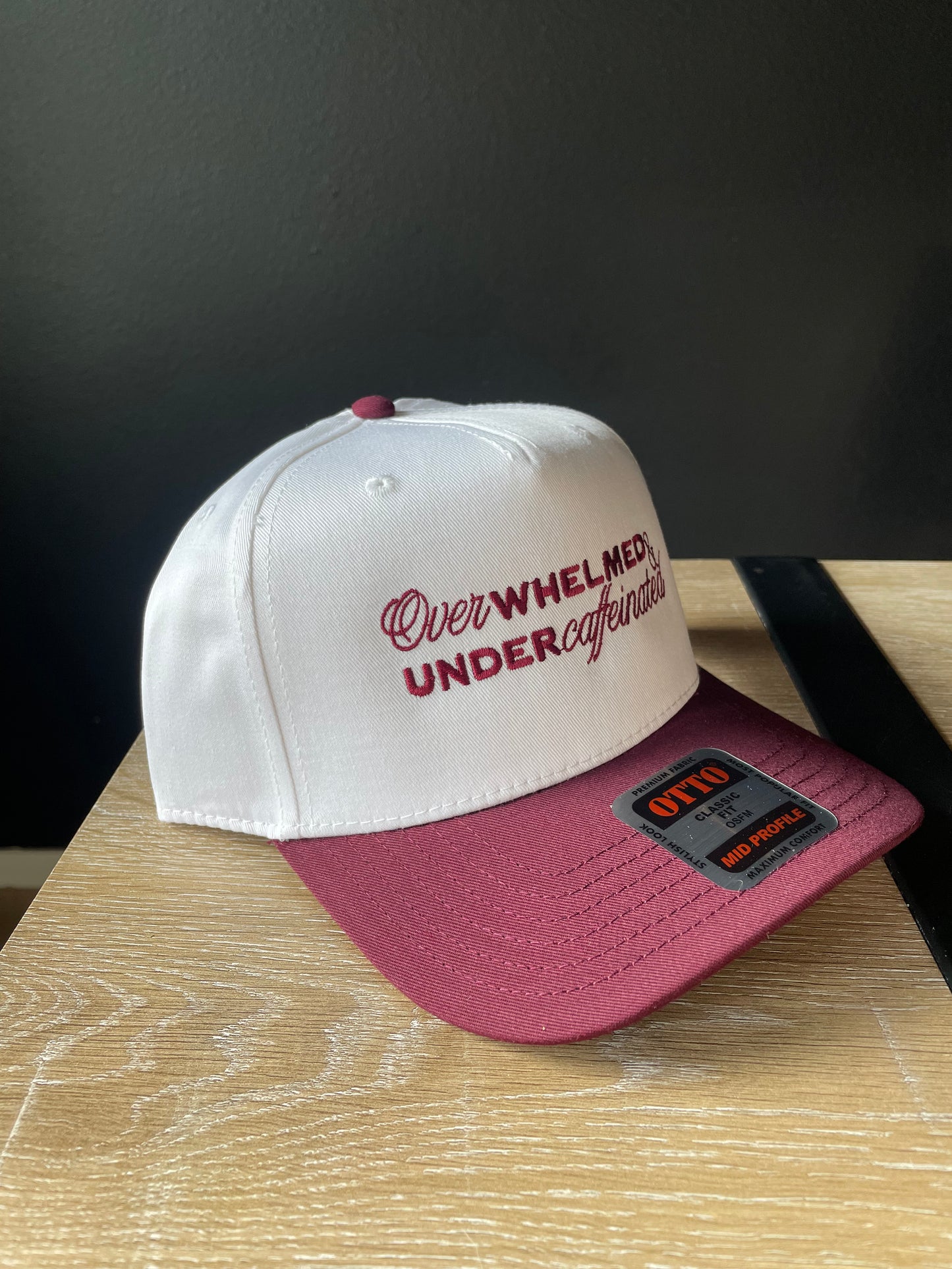 Overwhelmed & Under Caffeinated Hat Maroon