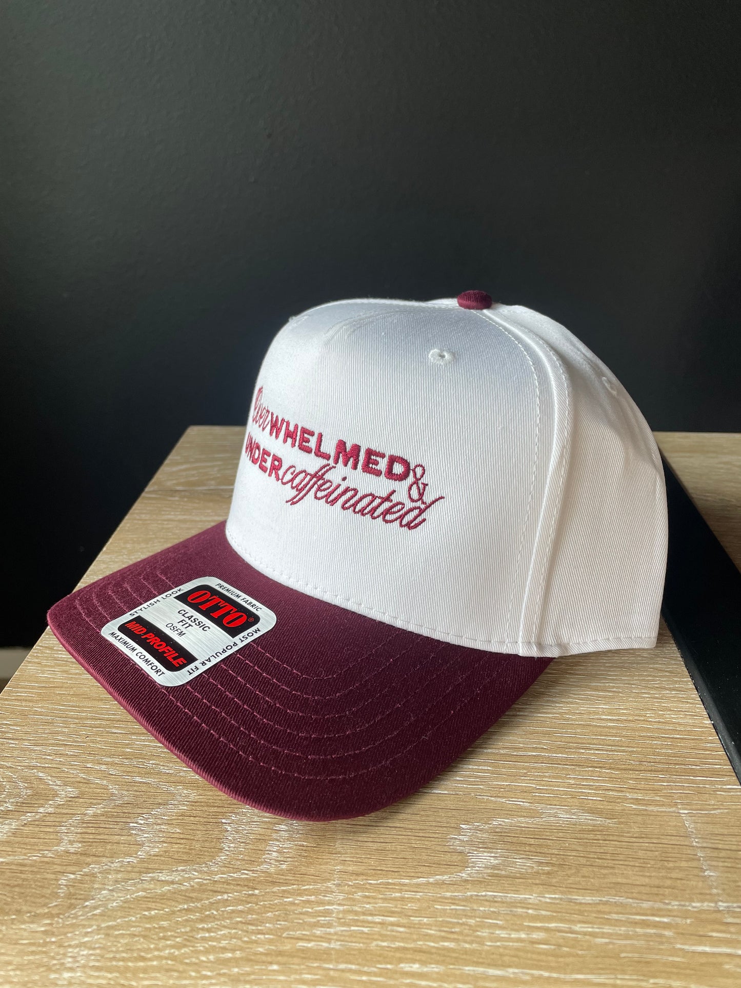 Overwhelmed & Under Caffeinated Hat Maroon