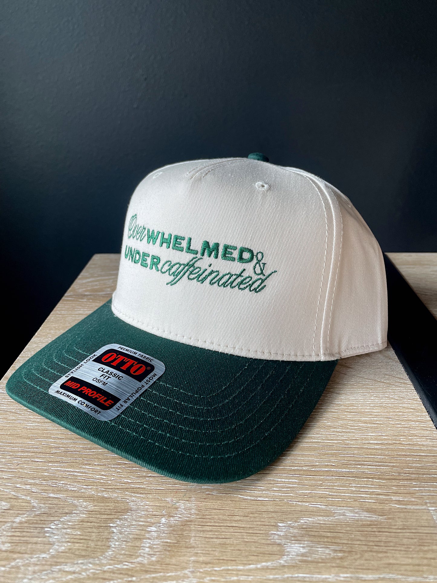 Overwhelmed & Under Caffeinated Hat Green