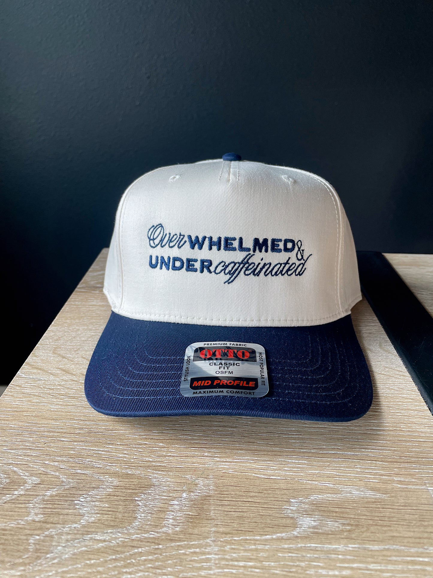 Overwhelmed & Under Caffeinated Hat Navy